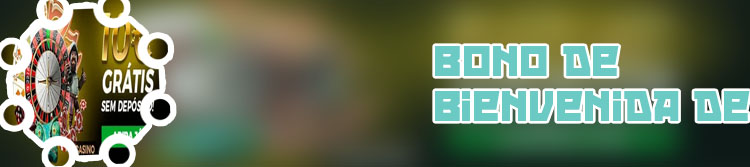 Bonus de bienvenida casino