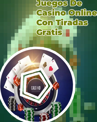Casinos online con tiradas gratis